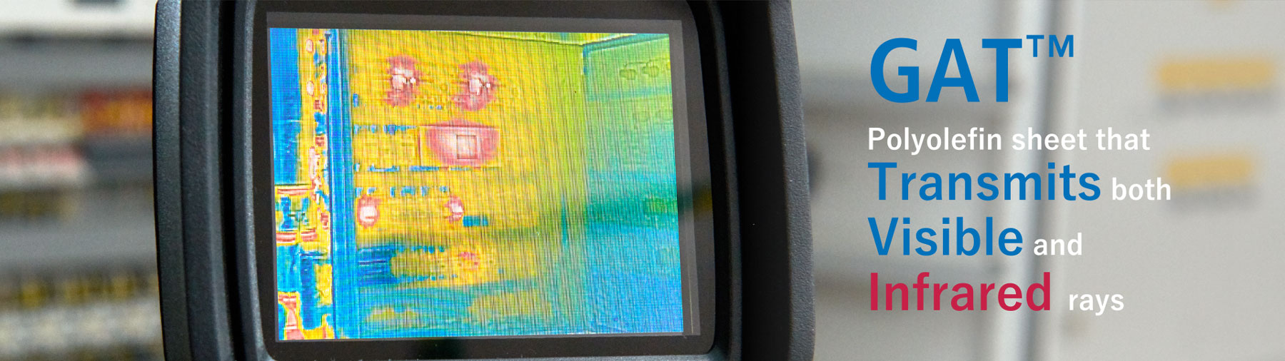 GAT Polyolefin sheet that Transmits both Visible and Infrared rays