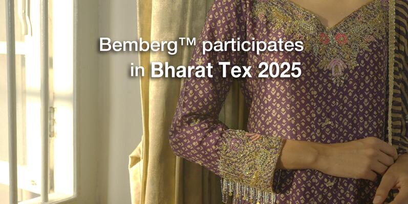 Announcement: Bemberg™ will participate in Bharat Tex 2025 Exhibition