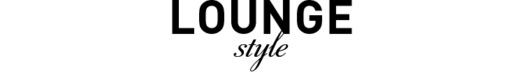 ラウンジスタイル