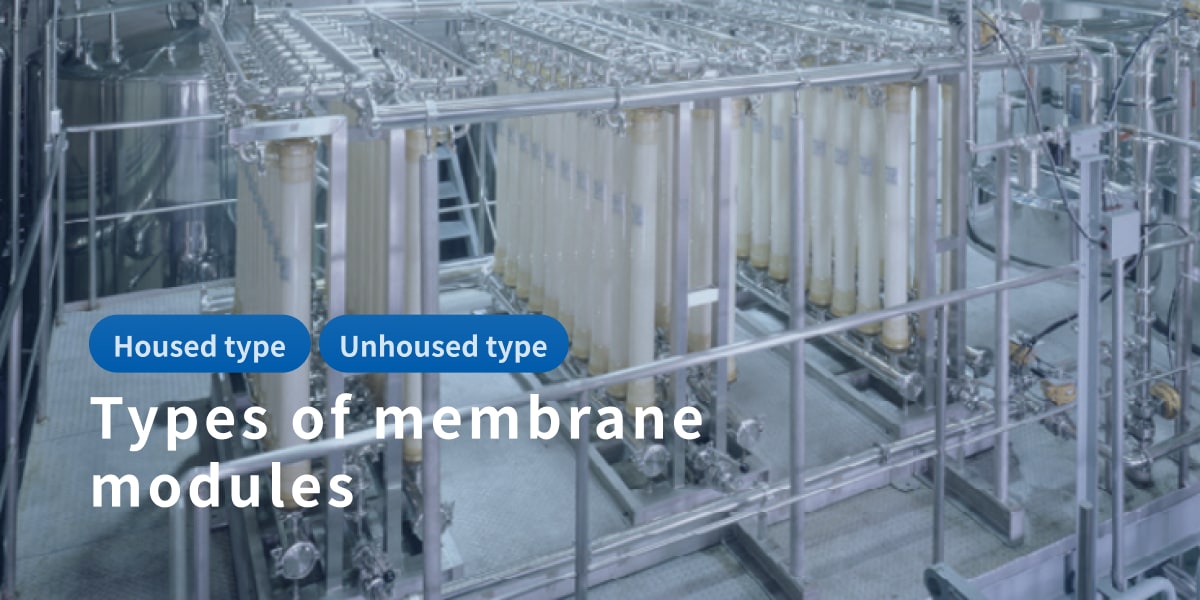 Types of Membrane Modules