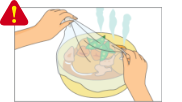 Steam may cause burns after microwave cooking. Therefore, remove the film by holding it at the far side of the container and pulling it toward you.